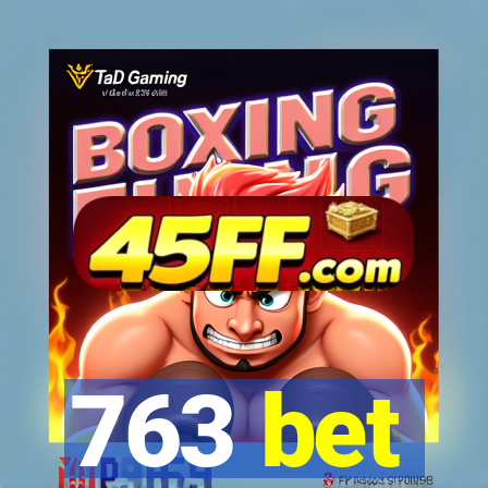 763 bet